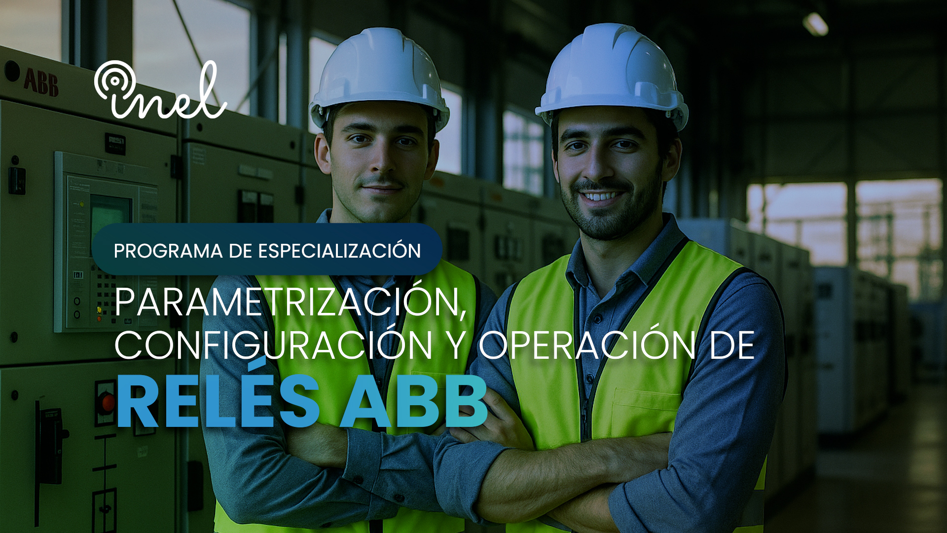 Programa de Especialización Parametrización, Configuración y Operación de Relés ABB