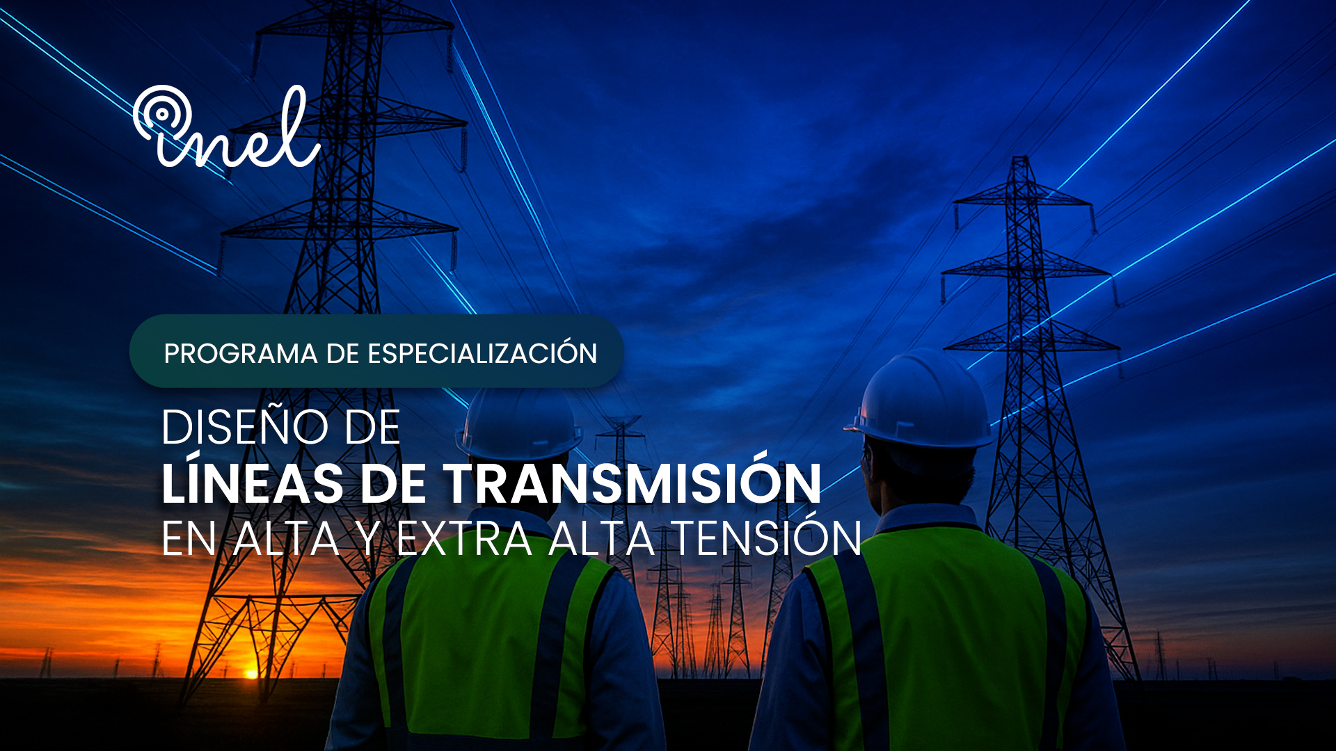 Programa de Especialización Diseño de Líneas de Transmisión en Alta y Extra Alta Tensión
