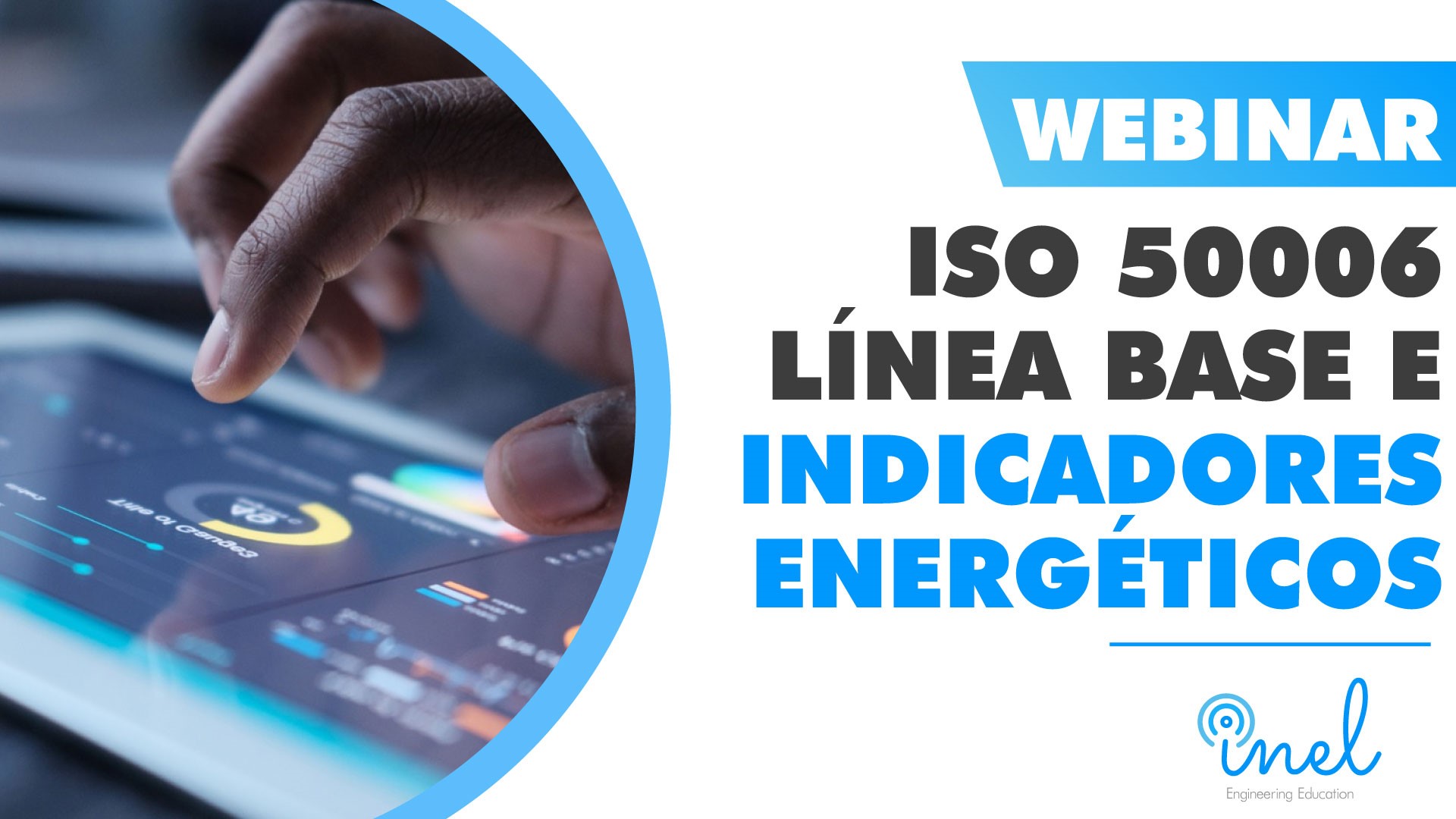 Webinar ISO 50006 Línea Base e Indicadores Energéticos